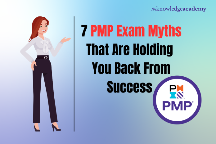 7 PMP Exam Myths That Are Holding You Back From Success